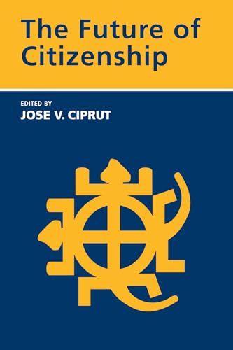 Beispielbild fr The Future of Citizenship (The MIT Press) zum Verkauf von Bellwetherbooks