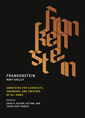 Imagen de archivo de Frankenstein: Annotated for Scientists, Engineers, and Creators of All Kinds a la venta por ThriftBooks-Atlanta
