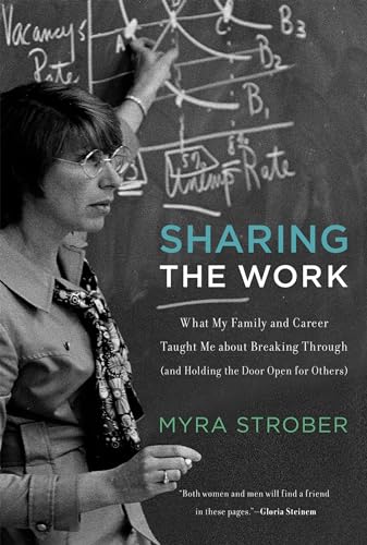 Stock image for Sharing the Work: What My Family and Career Taught Me About Breaking Through (and Holding the Door Open for Others) (The MIT Press) for sale by Learnearly Books