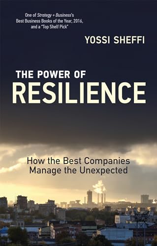 Imagen de archivo de The Power of Resilience: How the Best Companies Manage the Unexpected a la venta por ThriftBooks-Atlanta