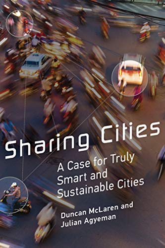 Imagen de archivo de Sharing Cities: A Case for Truly Smart and Sustainable Cities (Urban and Industrial Environments) a la venta por Once Upon A Time Books