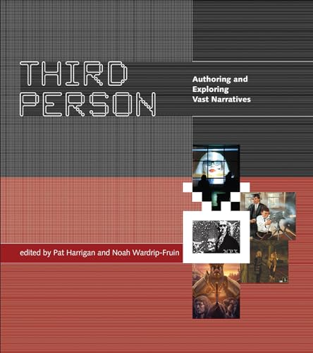 9780262533799: Third Person: Authoring and Exploring Vast Narratives (The MIT Press)