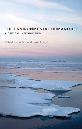 Beispielbild fr The Environmental Humanities: A Critical Introduction (Mit Press) zum Verkauf von Goodwill of Colorado