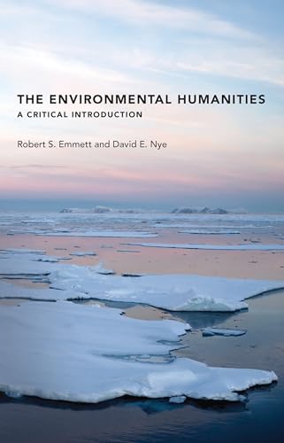 Stock image for The Environmental Humanities: A Critical Introduction (Mit Press) for sale by Goodwill of Colorado