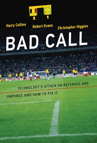 Stock image for Bad Call: Technology's Attack on Referees and Umpires and How to Fix It (Inside Technology) for sale by Bellwetherbooks
