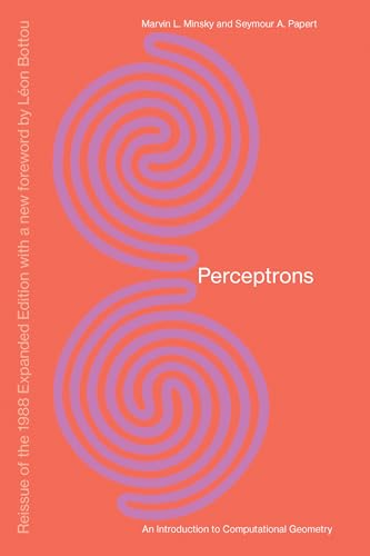 Beispielbild fr Perceptrons, Reissue of the 1988 Expanded Edition with a new foreword by L on Bottou: An Introduction to Computational Geometry (Mit Press) zum Verkauf von HPB-Red