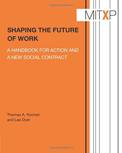 9780262534918: Shaping the Future of Work (MITxPress): A Handbook for Action and a New Social Contract