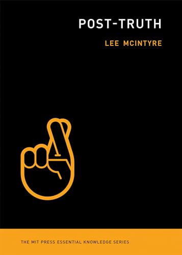 9780262535045: Post-Truth (The MIT Press Essential Knowledge series)