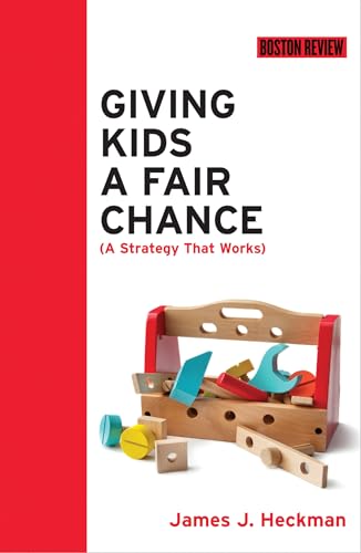 Stock image for Giving Kids a Fair Chance (Boston Review Books) for sale by Books From California