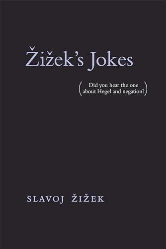 Imagen de archivo de Zizeks Jokes: (Did you hear the one about Hegel and negation?) ( a la venta por Hawking Books