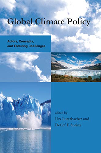 Beispielbild fr Global Climate Policy: Actors, Concepts, and Enduring Challenges (Global Environmental Accord: Strategies for Sustainability and Institutional Innovation) zum Verkauf von BooksRun