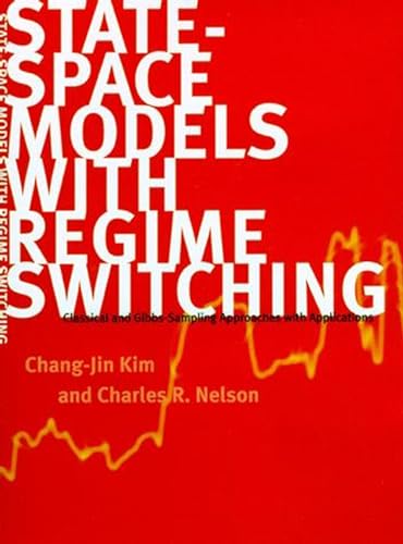 Stock image for State-Space Models with Regime Switching: Classical and Gibbs-Sampling Approaches with Applications (Mit Press) for sale by GF Books, Inc.