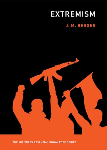 Beispielbild fr Extremism (The MIT Press Essential Knowledge series) zum Verkauf von Books From California