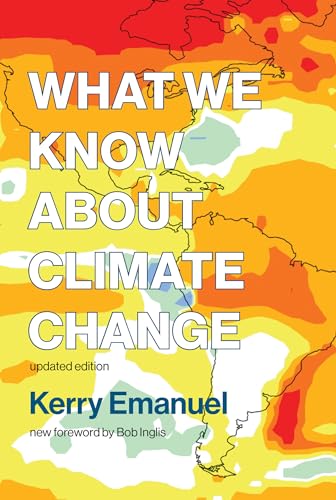 Beispielbild fr What We Know about Climate Change, updated edition (Mit Press) zum Verkauf von BooksRun