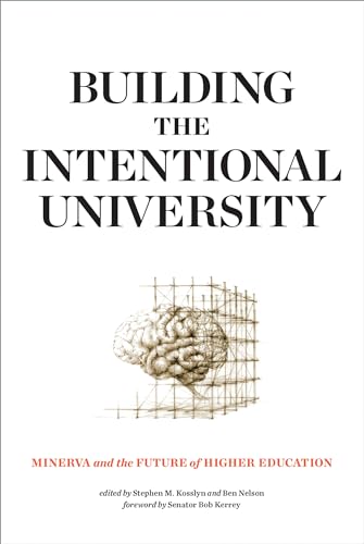 9780262536196: Building the Intentional University: Minerva and the Future of Higher Education (The MIT Press)