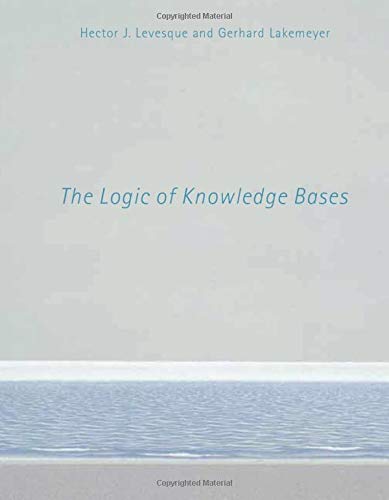 9780262536820: The Logic of Knowledge Bases (The Mit Press)