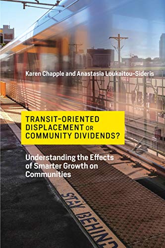 9780262536851: Transit-Oriented Displacement or Community Dividends?: Understanding the Effects of Smarter Growth on Communities