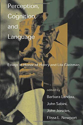 Imagen de archivo de Perception, Cognition, and Language Essays in Honor of Henry and Lila Gleitman a la venta por Revaluation Books
