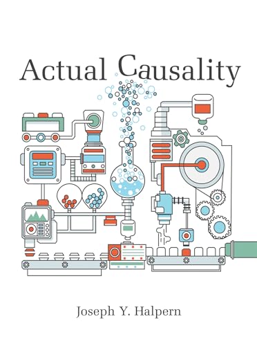 9780262537131: Actual Causality (The MIT Press)