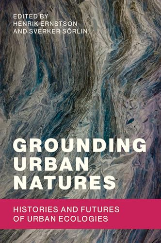 Imagen de archivo de Grounding Urban Natures a la venta por Blackwell's