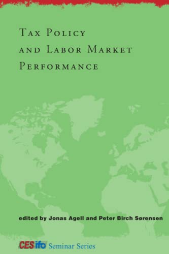 9780262537216: Tax Policy and Labor Market Performance