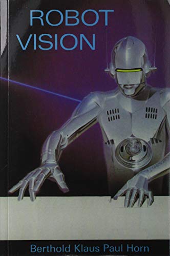 9780262537377: Robot Vision (MIT Electrical Engineering and Computer Science)