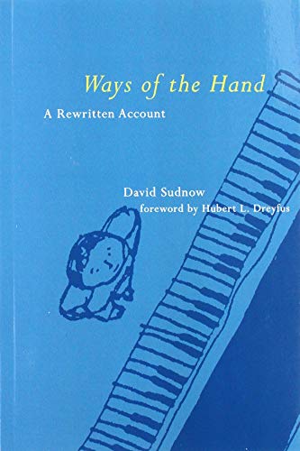 Beispielbild fr Ways of the Hand: A Rewritten Account zum Verkauf von Montana Book Company