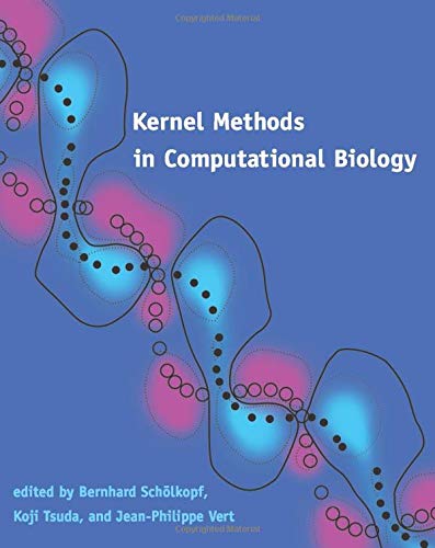 Beispielbild fr Kernel Methods in Computational Biology (Computational Molecular Biology) zum Verkauf von Revaluation Books