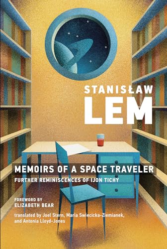 Stock image for Memoirs of a Space Traveler: Further Reminiscences of Ijon Tichy (Mit Press) for sale by Books From California