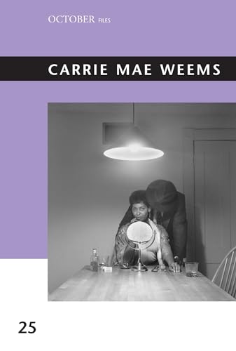 Imagen de archivo de Carrie Mae Weems (October Files) a la venta por Bellwetherbooks
