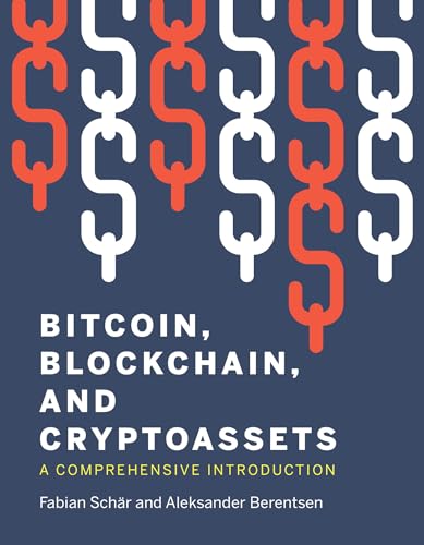 Stock image for Bitcoin, Blockchain, and Cryptoassets: A Comprehensive Introduction for sale by Bellwetherbooks