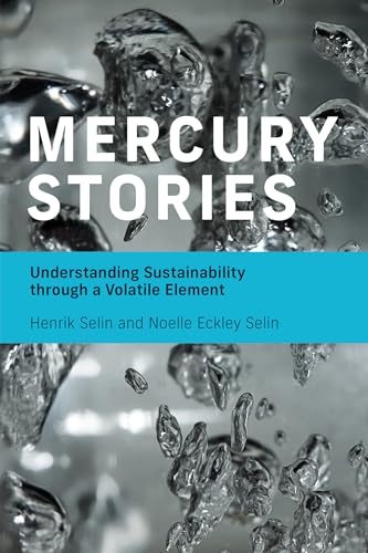 Stock image for Mercury Stories: Understanding Sustainability through a Volatile Element for sale by BooksRun