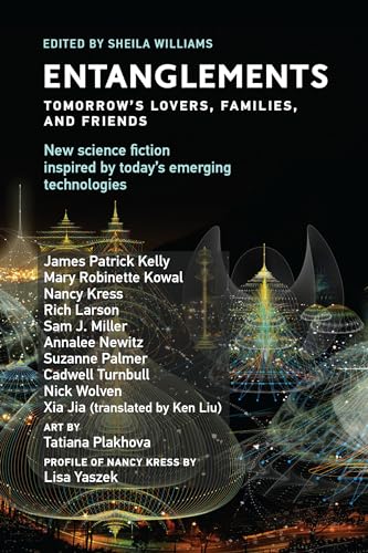 9780262539258: Entanglements: Tomorrow's Lovers, Families, and Friends (Twelve Tomorrows)