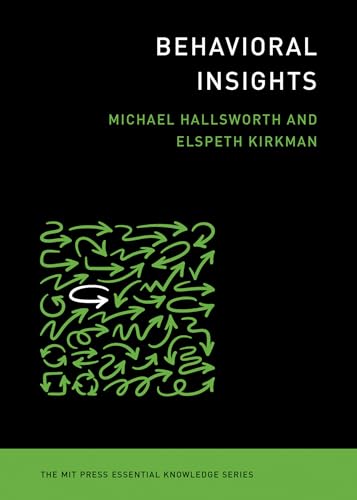 Imagen de archivo de Behavioral Insights (The MIT Press Essential Knowledge series) a la venta por Lakeside Books