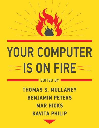 Stock image for Your Computer Is on Fire for sale by Better World Books