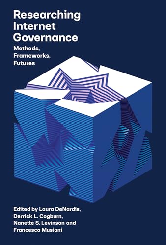Stock image for Researching Internet Governance: Methods, Frameworks, Futures (Information Policy) for sale by Bellwetherbooks
