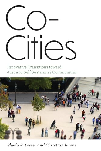 Beispielbild fr Co-Cities: Innovative Transitions toward Just and Self-Sustaining Communities (Urban and Industrial Environments) zum Verkauf von Books From California