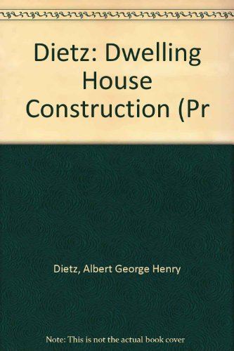 9780262540148: Dietz: Dwelling House Construction (Pr