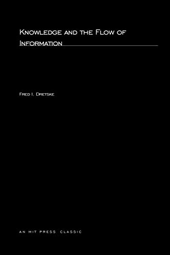 Knowledge and the Flow of Information (Bradford Books) (9780262540384) by Dretske, Fred