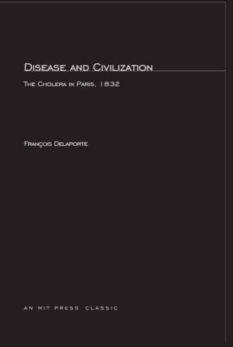 Imagen de archivo de Disease and Civilization: The Cholera in Paris, 1832 (MIT Press) a la venta por WorldofBooks