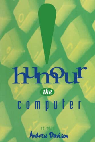 9780262540759: Humour the Computer