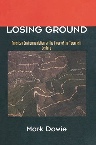 9780262540841: Losing Ground: American Environmentalism at the Close of the Twentieth Century