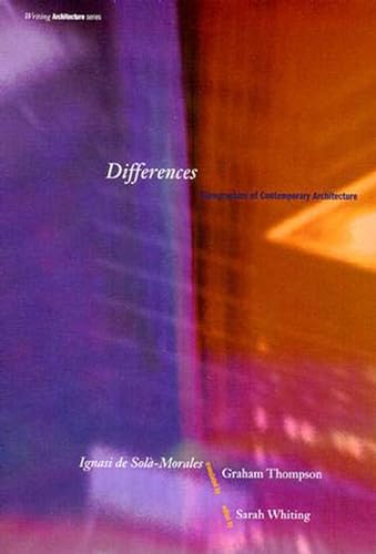 Stock image for Differences: Topographies of Contemporary Architecture (Writing Architecture) for sale by WorldofBooks