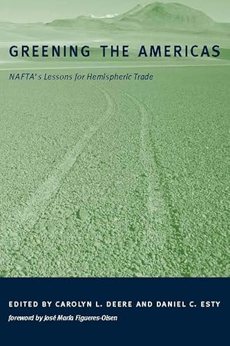 Stock image for Greening the Americas: NAFTA's Lessons for Hemispheric Trade for sale by Goulds Book Arcade, Sydney