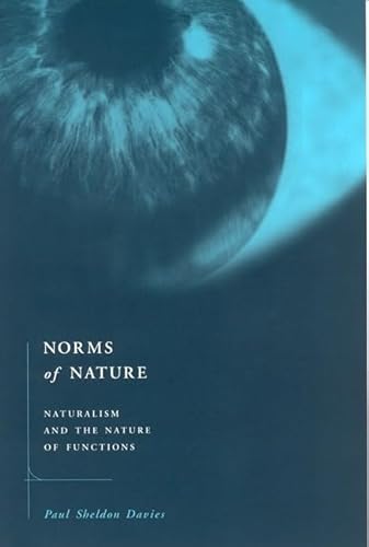 Imagen de archivo de Norms of Nature: Naturalism and the Nature of Functions (Bradford Books) a la venta por Ebooksweb