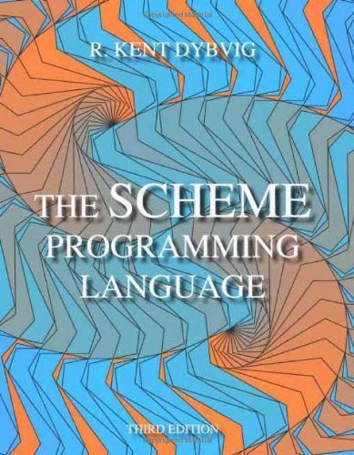 The Scheme Programming Language - Dybvig, R. Kent