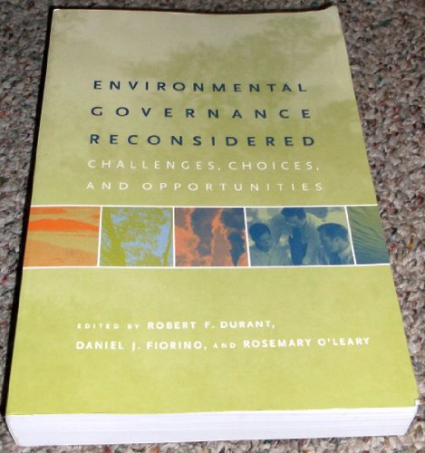 Beispielbild fr Environmental Governance Reconsidered : Challenges, Choices, and Opportunities zum Verkauf von Better World Books: West