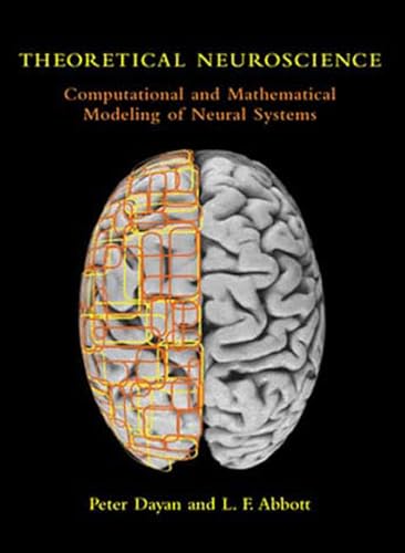 9780262541855: Theoretical Neuroscience: Computational and Mathematical Modeling of Neural Systems