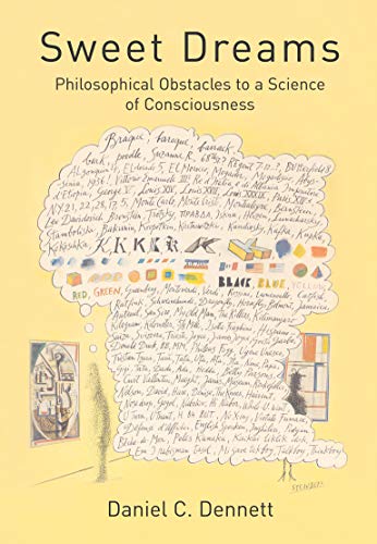 Imagen de archivo de Sweet Dreams: Philosophical Obstacles to a Science of Consciousness (Jean Nicod Lectures) a la venta por A Team Books