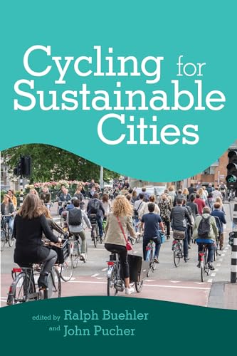 Imagen de archivo de Cycling for Sustainable Cities (Urban and Industrial Environments) a la venta por Your Online Bookstore